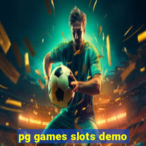 pg games slots demo